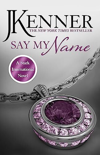 Say My Name: Stark International 1 (Stark International Series) by Kenner, J. Paperback Book Pre-Owned English