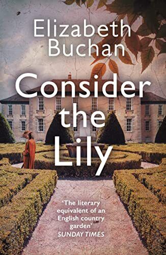 Consider the Lily, Buchan, Elizabeth Paperback Book Pre-Owned English