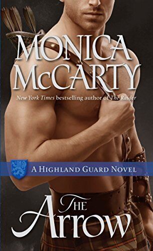 The Arrow: A Highland Guard Novel: 9 by McCarty, Monica Paperback Book Pre-Owned English