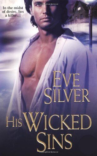 His Wicked Sins, Eve Silver Paperback Book Pre-Owned English