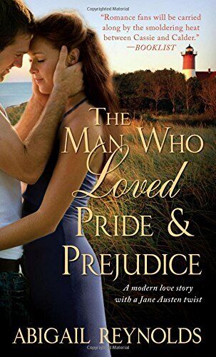 The Man Who Loved Pride and Prejudice by Reynolds, Abigail Paperback Book Pre-Owned English