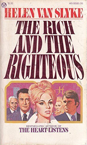 The Rich and the Righteous, Helen Van Slyke Paperback Book Pre-Owned English