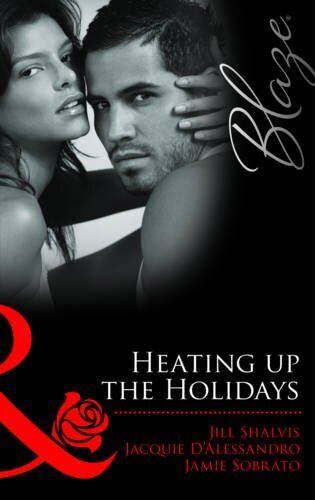 Heating Up The Holidays (Mills & Boon Blaze) by Jill Shalvis/Jacquie D Paperback Book Pre-Owned English