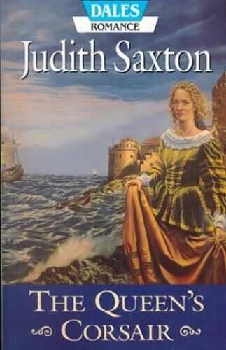 The Queen's Corsair by Saxton, Judith Paperback Book Pre-Owned English