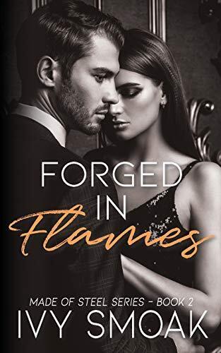 Forged in Flames: Volume 2 (Made of Stee, Smoak, Ivy Paperback Book Pre-Owned English