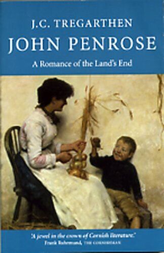 John Penrose: A Romance of the Land's End by Tregarthen, John Coulson Paperback Book Pre-Owned English