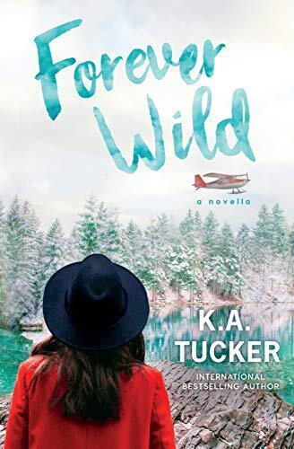 Forever Wild: A Novella (3) (The Simple Wild) by Tucker, K.A. Paperback Book Pre-Owned English