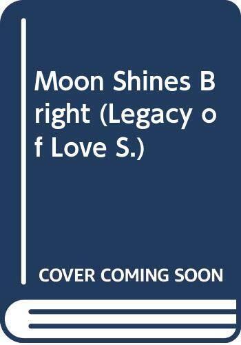 Moon Shines Bright (Legacy of Love S.), Paula. Marshall Paperback Book Pre-Owned English
