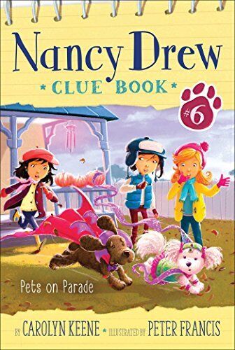 Pets on Parade: 6 (Nancy Drew Clue ) by Keene, Carolyn Paperback Book Pre-Owned English