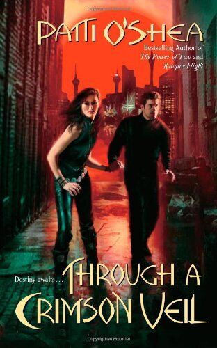 Through a Crimson Veil (Crimson City), O'Shea, Patti Paperback Book Pre-Owned English