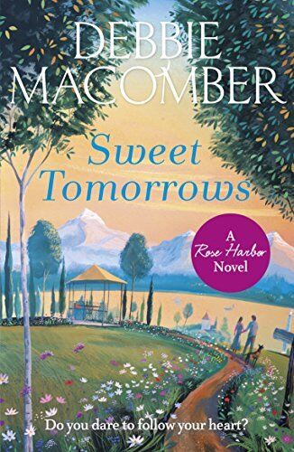 Sweet Tomorrows: A Rose Harbor Novel by Macomber, Debbie Paperback Book Pre-Owned English
