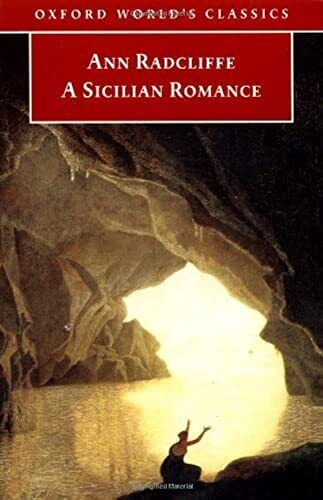 A Sicilian Romance (Oxford World's Classics) by Radcliffe, Ann Paperback Book Pre-Owned English