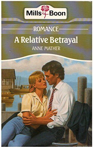 A Relative Betrayal, Mather, Anne Paperback Book Pre-Owned English