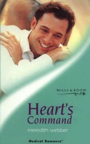 Heart's Command (Mills & Boon Medic, Webber, Meredit Paperback Book Pre-Owned English