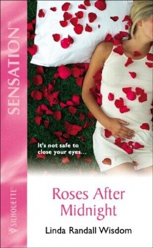 Roses After Midnight (Silhouette Intimate M by Wisdom, Linda Randal Paperback Book Pre-Owned English
