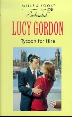 Tycoon for Hire (Enchanted S.), Gordon, Lucy Paperback Book Pre-Owned English