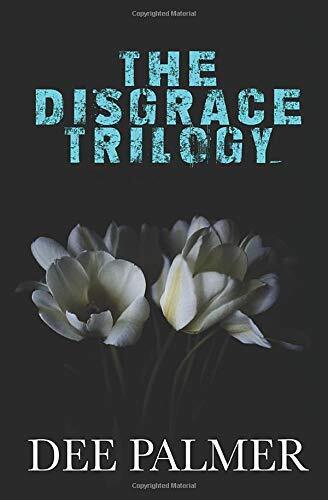 The Disgrace Trilogy: A contemporary st, Palmer, Dee Paperback Book Pre-Owned English