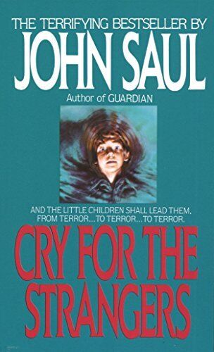 Cry for the Strangers: A Novel, Saul, John Paperback Book Pre-Owned English