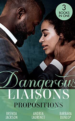 Dangerous Liaisons: Propositions: Private Arrangements (Fo by Dunlop, Barbara Paperback Book Pre-Owned English