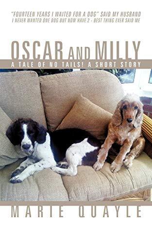 Oscar and Milly: A Tale of No Tails! ..., Quayle, Marie
