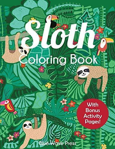Sloth Coloring : Adorable Sloth..., Blue Wave Press
