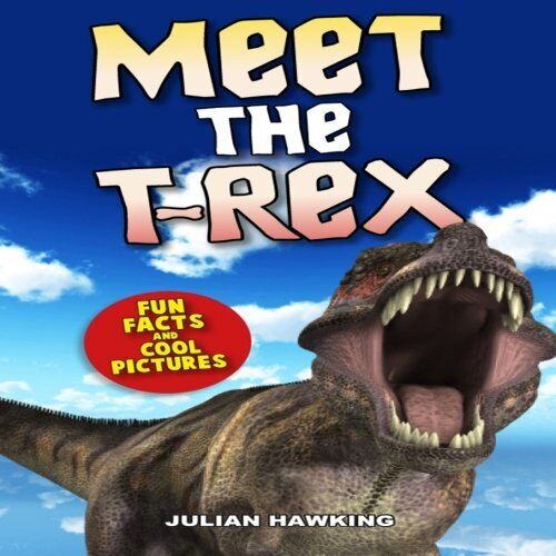 Meet T-Rex: Fun Facts & Cool Pi..., Hawking, Julian