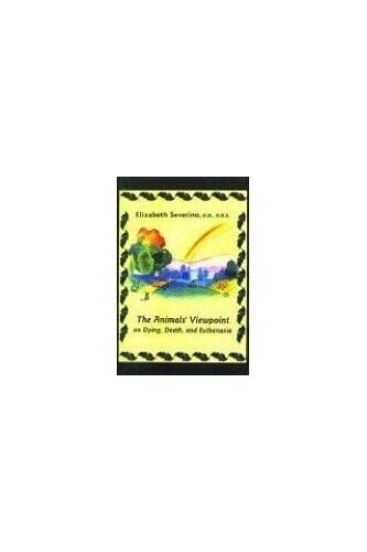 The Animal's Viewpoint on Dying, De..., Severino, Eliza