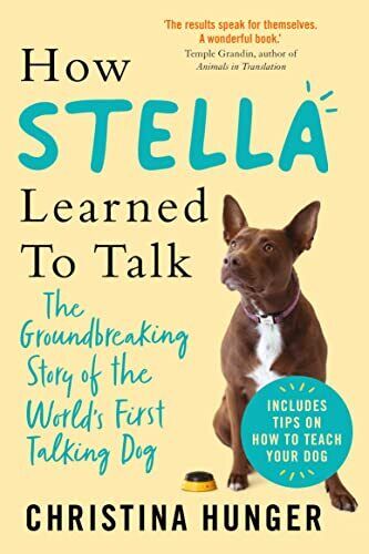 How Stella Learned to Talk: Gro..., Hunger, Christi
