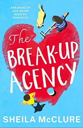The Break-Up Agency: Breaking Up Ha, McClure, Sheila Paperback Book Pre-Owned English