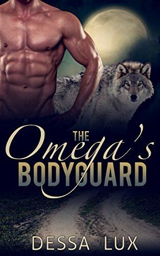 The Omega's Bodyguard (The Protection of, Lux, Dessa Paperback Book Pre-Owned English