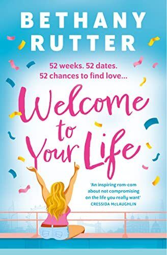 Welcome to Your Life: 2023’s must-r, Rutter, Bethany Paperback Book Pre-Owned English
