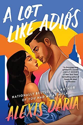 A Lot Like Adiós: A Novel, Daria, Alexis Paperback Book Pre-Owned English
