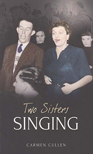 Two Sisters Singing, Cullen, Carmen Paperback Book Pre-Owned English