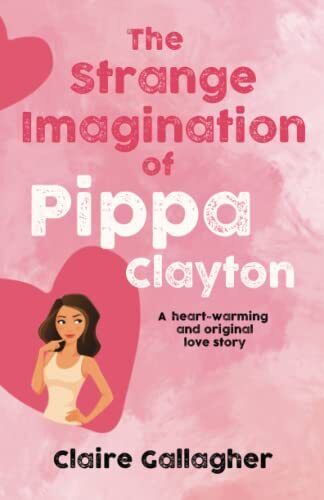 THE STRANGE IMAGINATION OF PIPPA CL, Gallagher, Clai Paperback Book Pre-Owned English