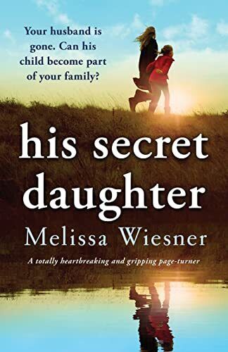 His Secret Daughter: A totally hear, Wiesner, Meliss Paperback Book Pre-Owned English