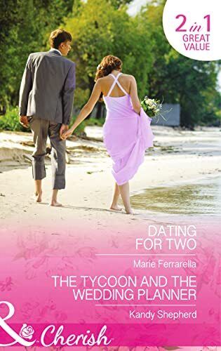 Dating for Two / The Tycoon and the Wedding Planner (Cheri by Shepherd, Kandy Paperback Book Pre-Owned English