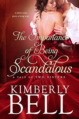 Importance of Being Scandalous, The:, Bell, Kimberly Paperback Book Pre-Owned English