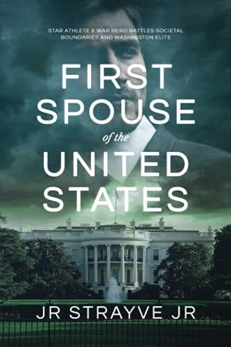 First Spouse Of The United States: , Strayve Jr., Je Paperback Book Pre-Owned English