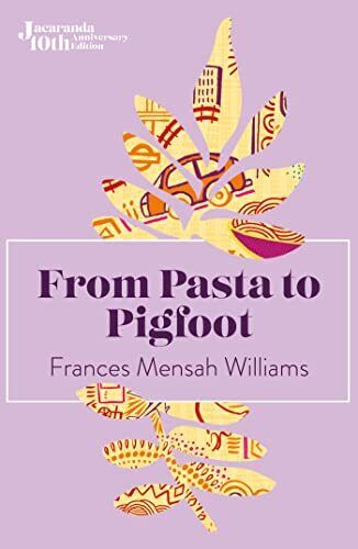 From Pasta to Pigfoot (From Pasta t, Mensah Williams Paperback Book Pre-Owned English