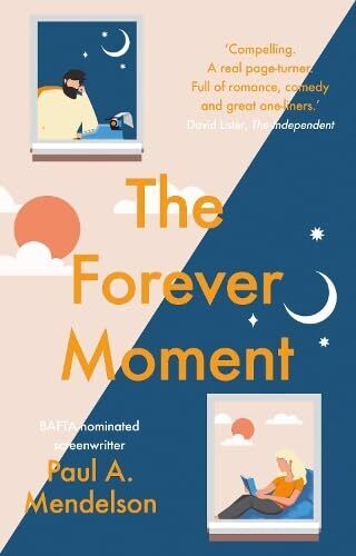 The Forever Moment, Paul A. Mendelson Paperback Book Pre-Owned English
