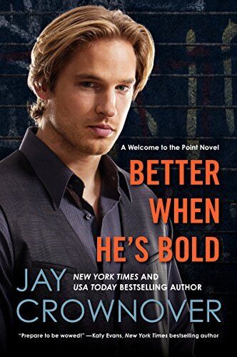 Better When He's Bold: A Welcome to , Crownover, Jay Paperback Book Pre-Owned English Better When He's Bold: A Welcome to , Crownover, Jay Paperback Book Pre-Owned English