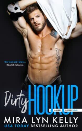 DIRTY HOOKUP: A Slayers Hockey Nove, Kelly, Mira Lyn Paperback Book Pre-Owned English