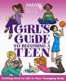 American Medical Association Girl's Guide to Becoming a Teen