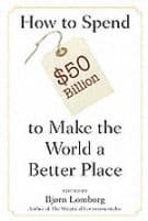 How to Spend $50 Billion to Make the World a Better Place