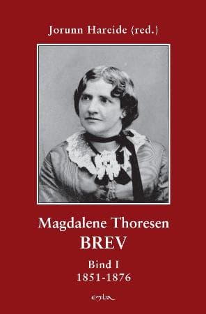 Magdalena Thoresens brev I-III