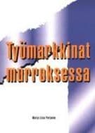Työmarkkinat murroksessa
