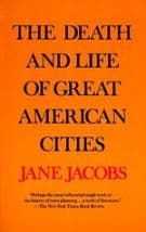 The Death and Life of Great American Cities