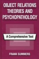 Object Relations Theories and Psychopathology