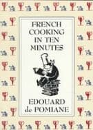 French Cooking in Ten Minutes: or Adapting to the Rhythm of Modern Life