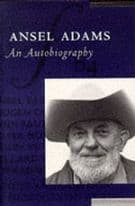 Ansel Adams: An Autobiography